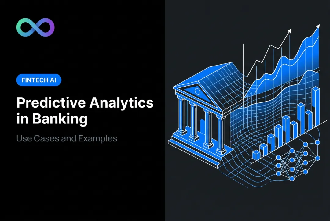 Predictive Analytics in Banking: Use Cases and Examples
