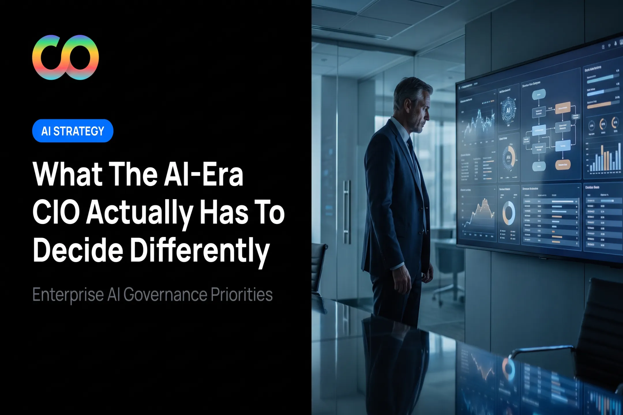What The AI-Era CIO Actually Has To Decide Differently