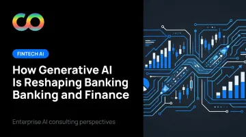 How Generative AI Is Reshaping Banking and Finance