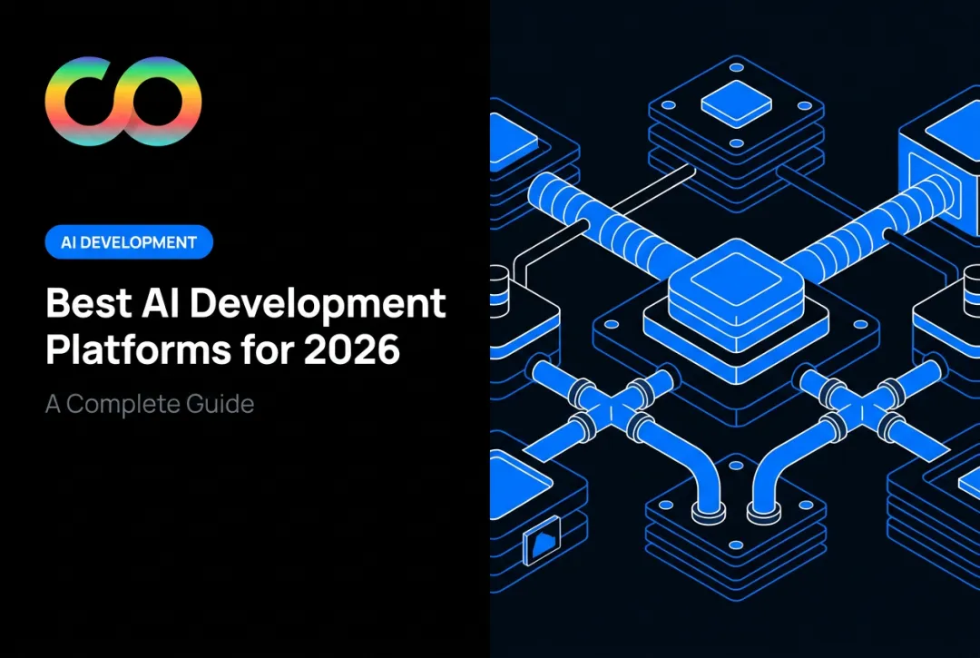 Best AI Development Platforms for 2026: A Complete Guide