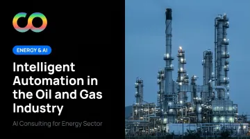 Intelligent Automation in the Oil and Gas Industry