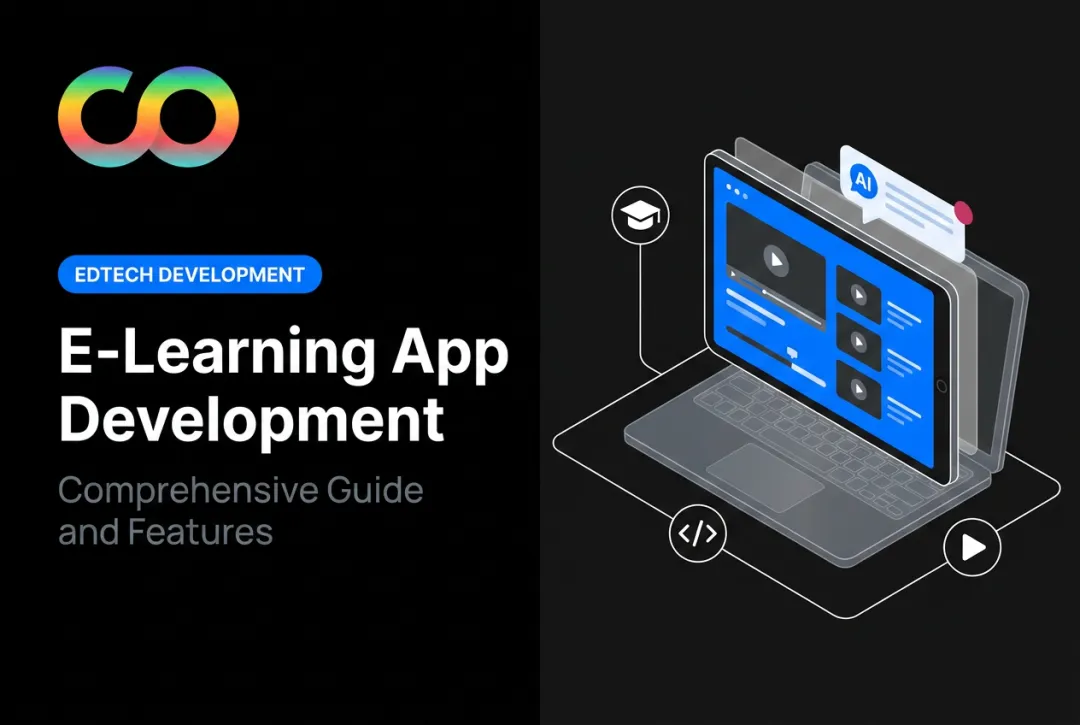 E-Learning App Development: Comprehensive Guide and Features