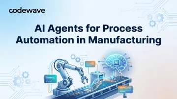 AI Agents for Process Automation in Manufacturing