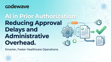 AI in Prior Authorization: Reducing Approval Delays and Administrative Overhead