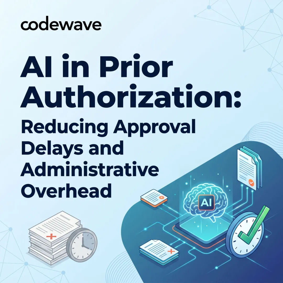 AI in Prior Authorization: Reducing Approval Delays and Administrative Overhead
