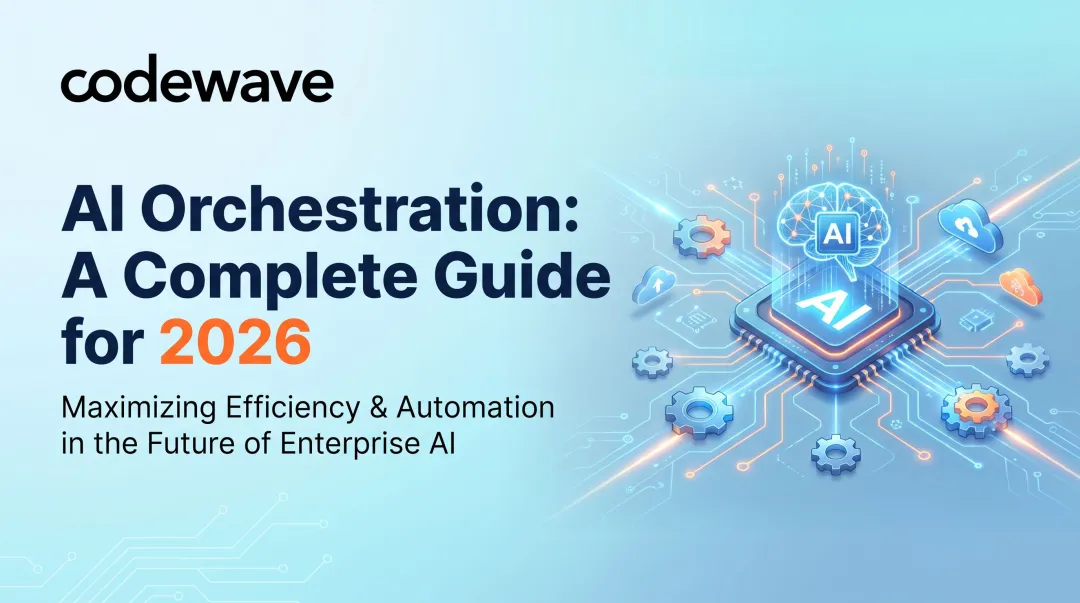AI Orchestration: A Complete Guide for 2026