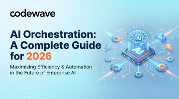 AI Orchestration: A Complete Guide for 2026
