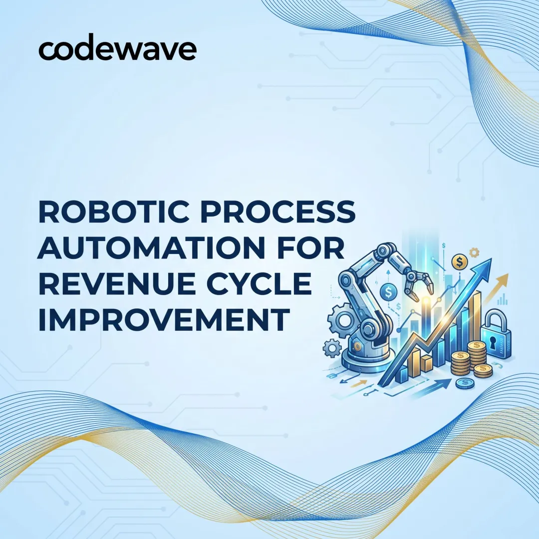 Robotic Process Automation for Revenue Cycle Improvement