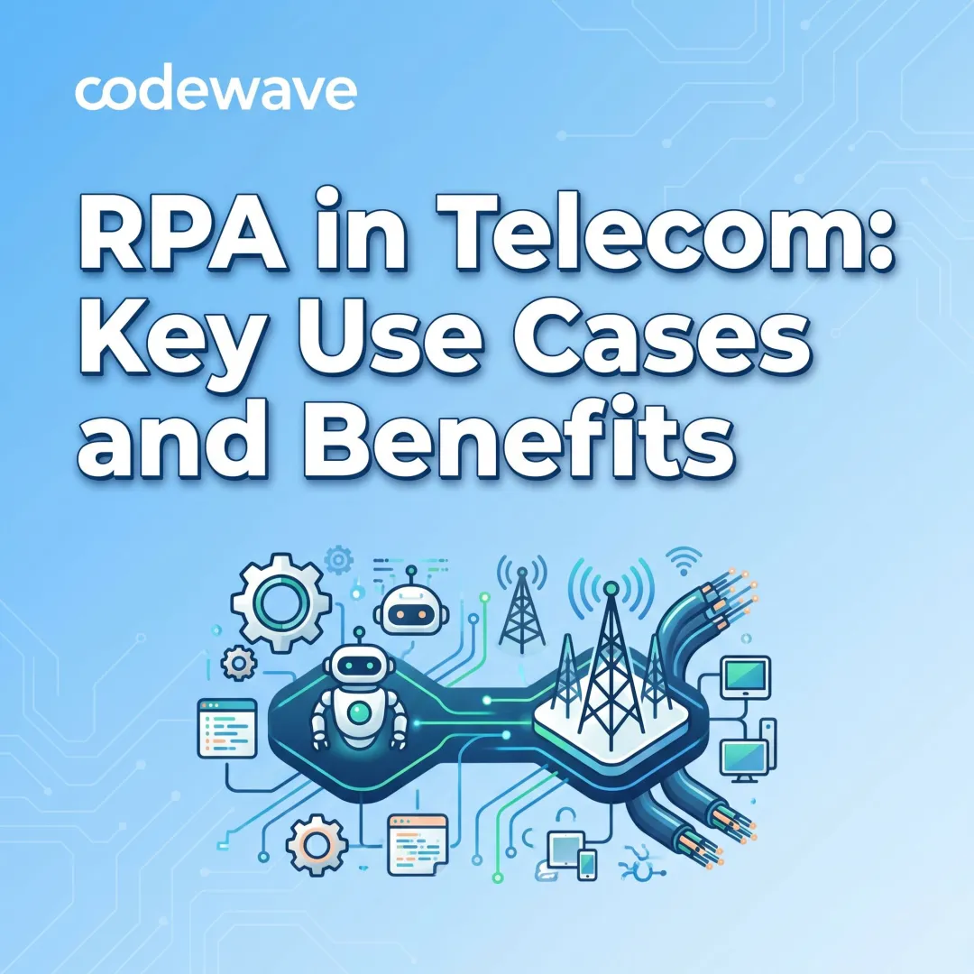 RPA in Telecom: Key Use Cases and Benefits
