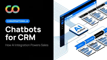 Chatbots for CRM: How AI Integration Powers Sales