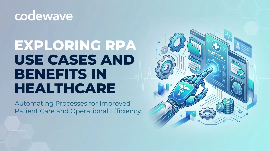 Exploring RPA Use Cases and Benefits in Healthcare