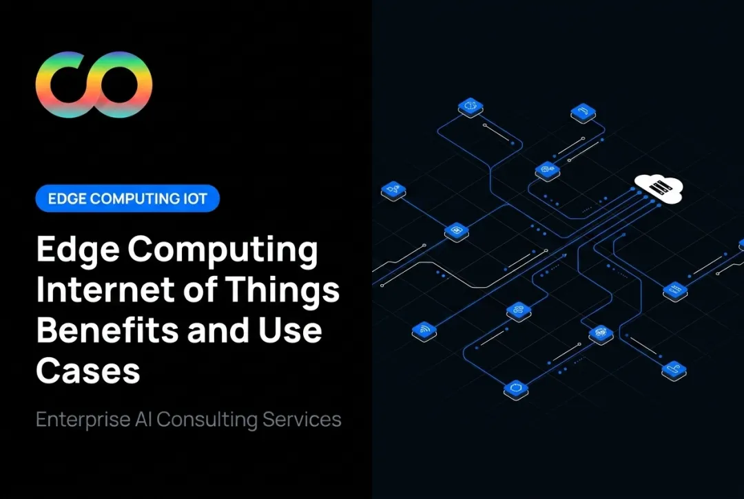 Edge Computing Internet of Things Benefits and Use Cases