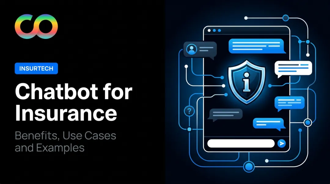 Chatbot for Insurance: Benefits, Use Cases and Examples