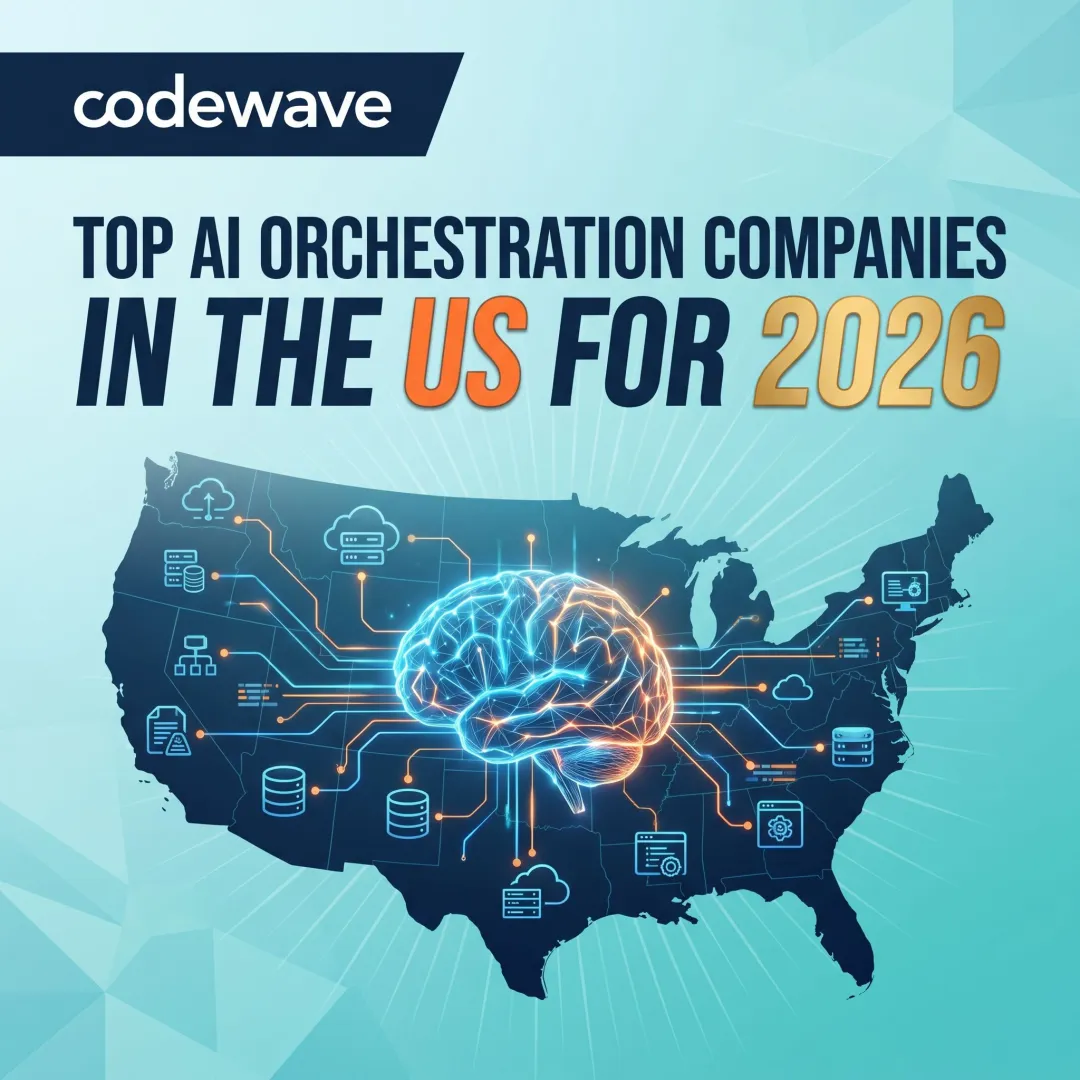 Top AI Orchestration Companies in the US for 2026