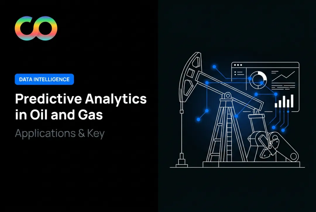 Predictive Analytics in Oil and Gas: Applications & Key