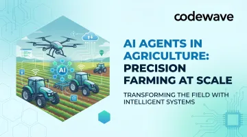 AI Agents in Agriculture: Precision Farming at Scale