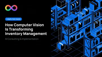 How Computer Vision Is Transforming Inventory Management