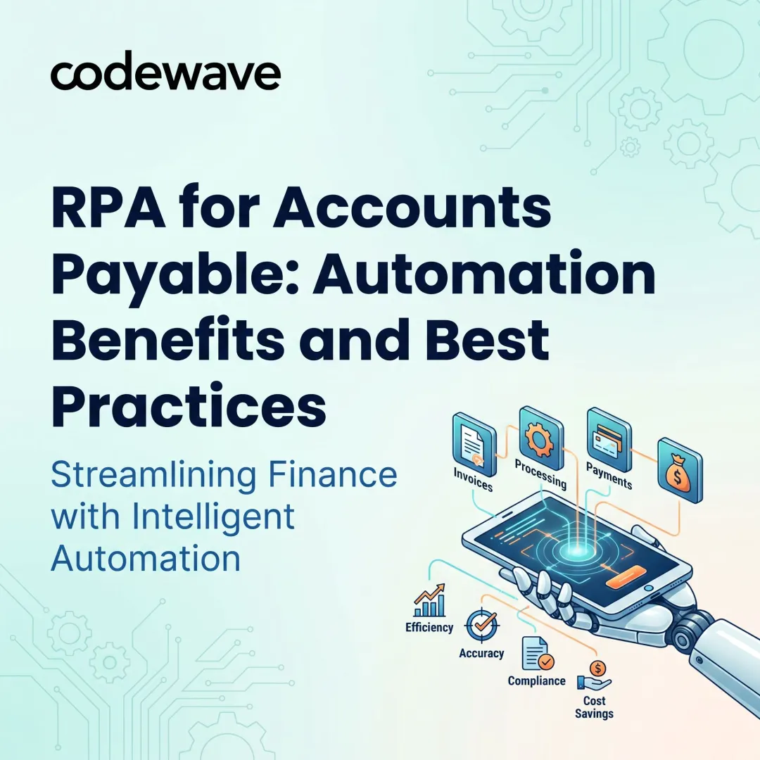 RPA for Accounts Payable: Automation Benefits and Best Practices