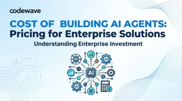 Cost of Building AI Agents: Pricing for Enterprise Solutions