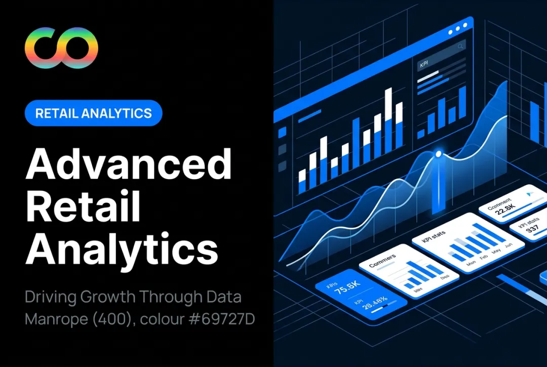 Advanced Retail Analytics: Driving Growth Through Data