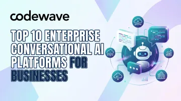 Top 10 Enterprise Conversational AI Platforms for Businesses