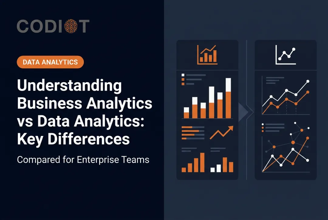 Understanding Business Analytics vs Data Analytics: Key Differences