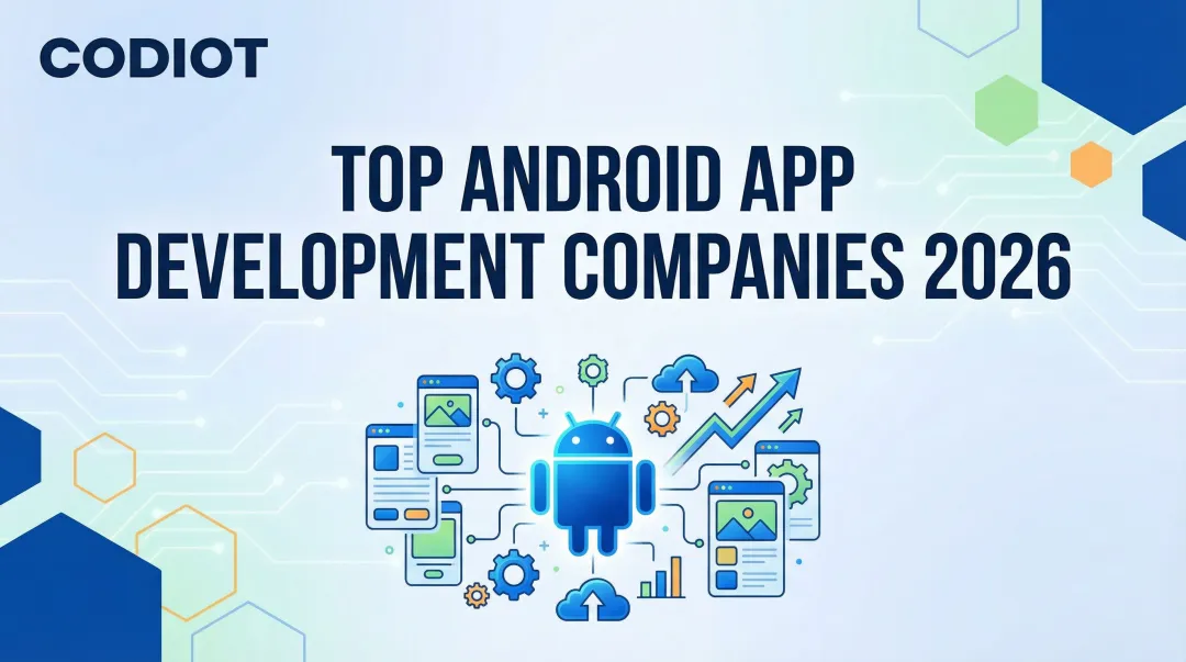 Top Android App Development Companies 2026