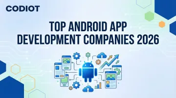 Top Android App Development Companies 2026