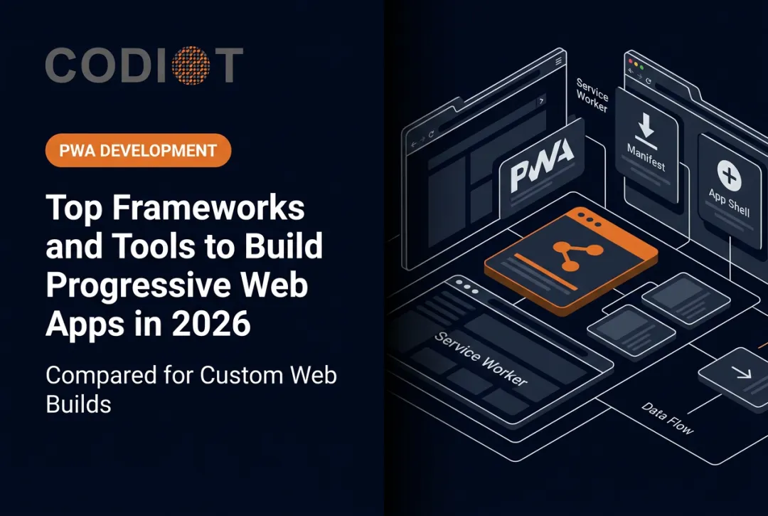 Top Frameworks and Tools to Build Progressive Web Apps in 2026