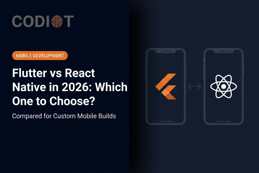 Flutter vs React Native in 2026: Which One to Choose?