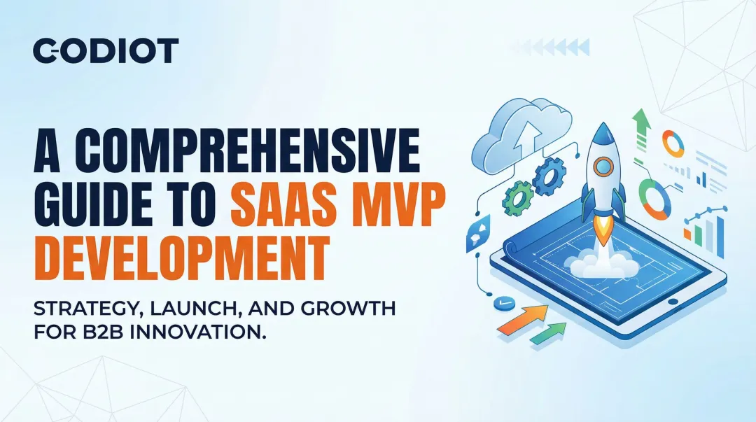 A Comprehensive Guide to SaaS MVP Development