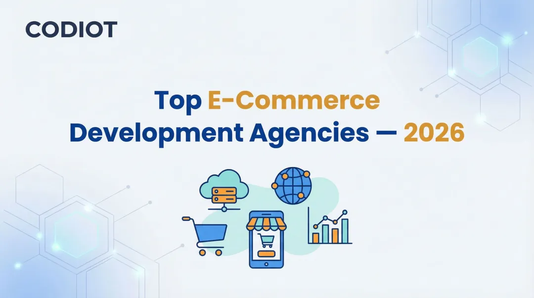 Top E-Commerce Development Agencies — 2026