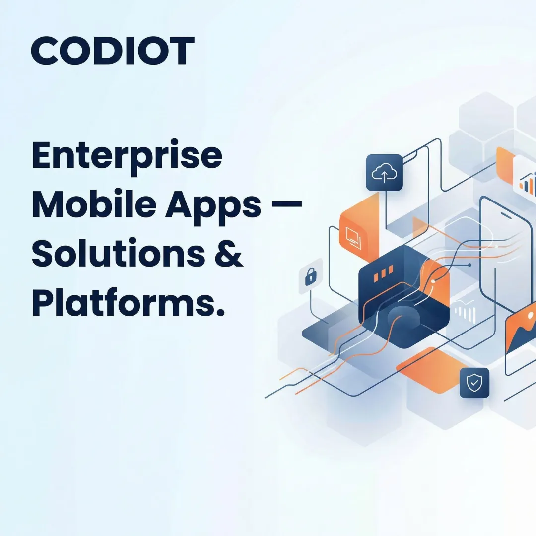 Enterprise Mobile Apps — Solutions & Platforms