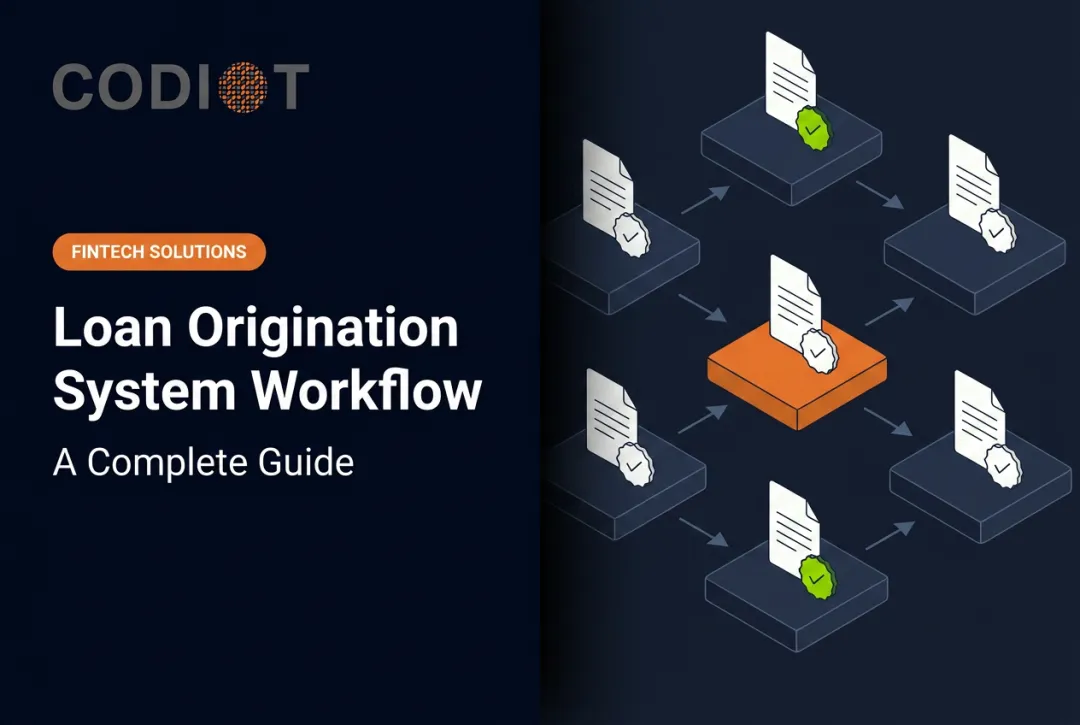 Loan Origination System Workflow: A Complete Guide