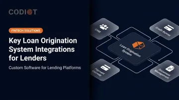 Key Loan Origination System Integrations for Lenders