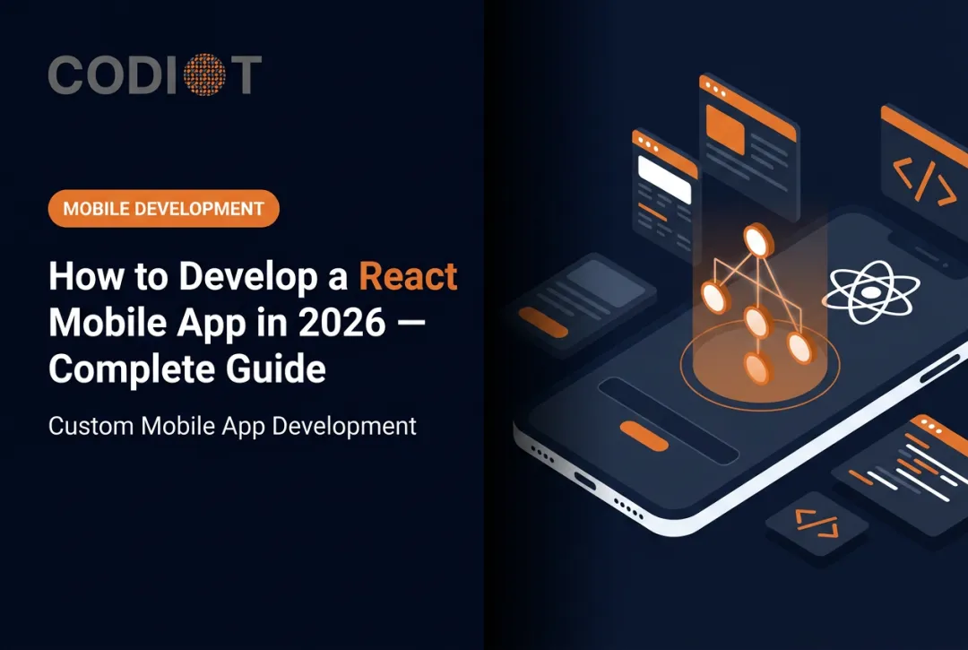 How to Develop a React Mobile App in 2026 — Complete Guide