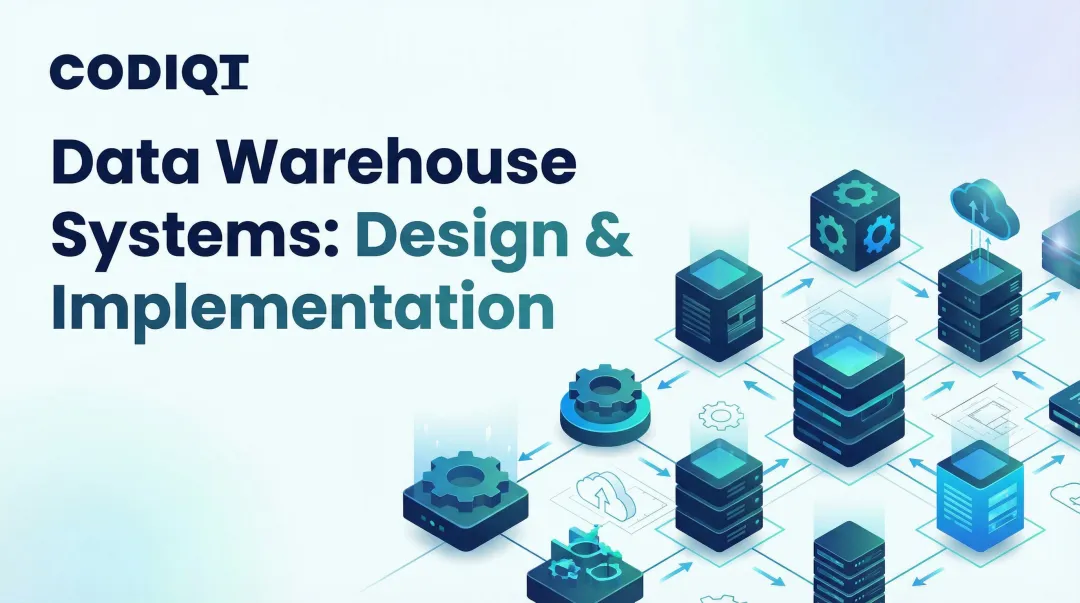 Data Warehouse Systems: Design & Implementation