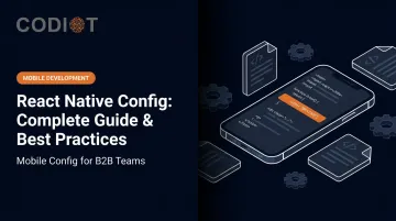 React Native Config: Complete Guide &amp; Best Practices
