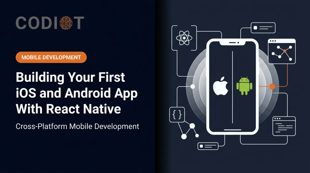 Building Your First iOS and Android App With React Native