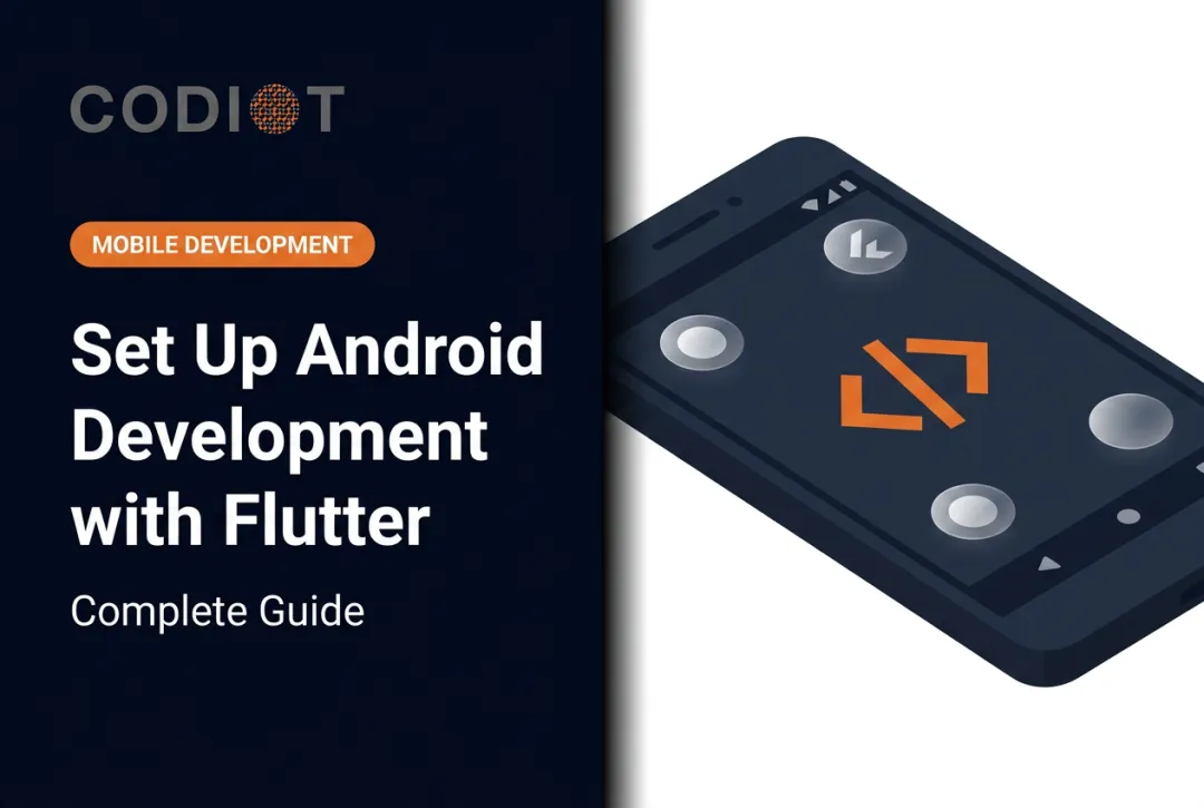 Set Up Android Development with Flutter: Complete Guide