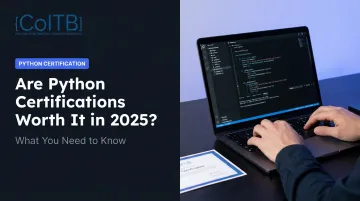 Are Python Certifications Worth It in 2025? What You Need to Know