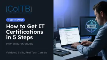 How to Get IT Certifications in 5 Steps