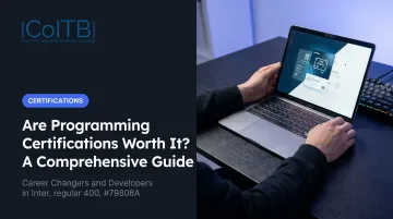 Are Programming Certifications Worth It? A Comprehensive Guide