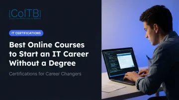 Best Online Courses to Start an IT Career Without a Degree