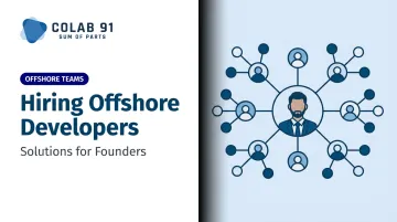 Hiring Offshore Developers: Solutions for Founders