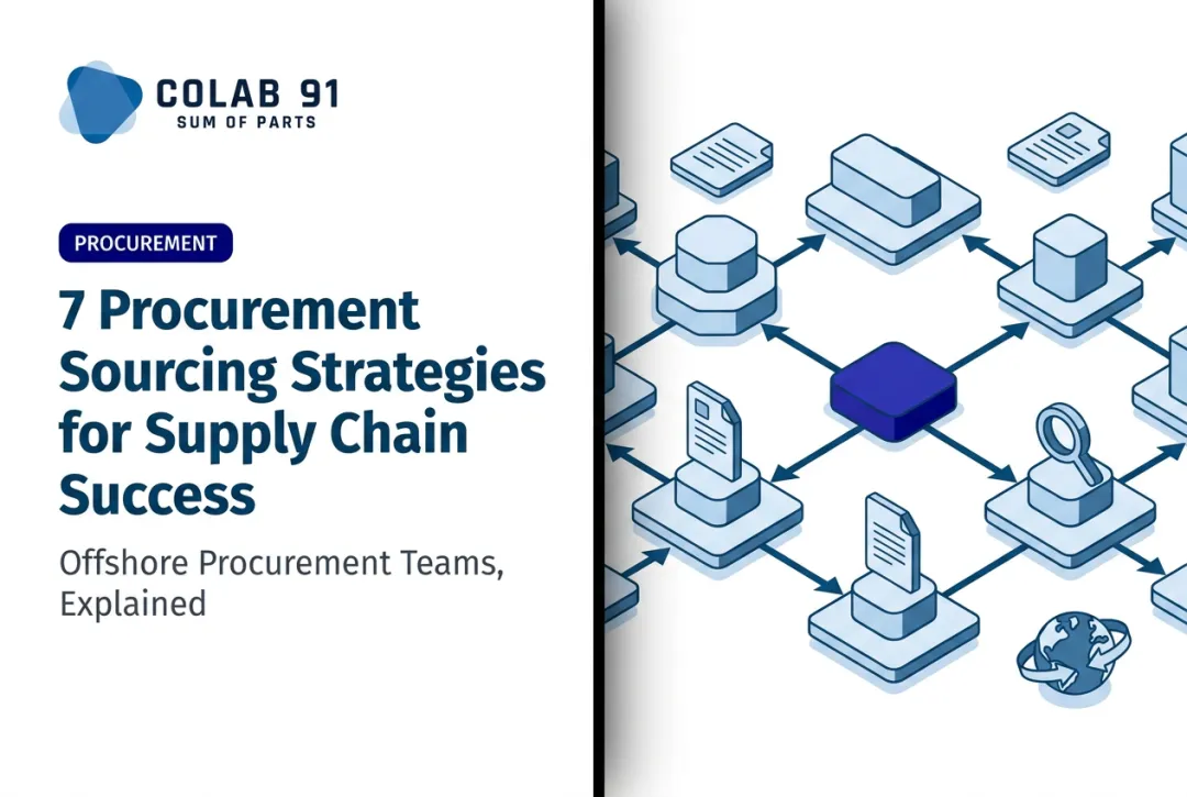 7 Procurement Sourcing Strategies for Supply Chain Success
