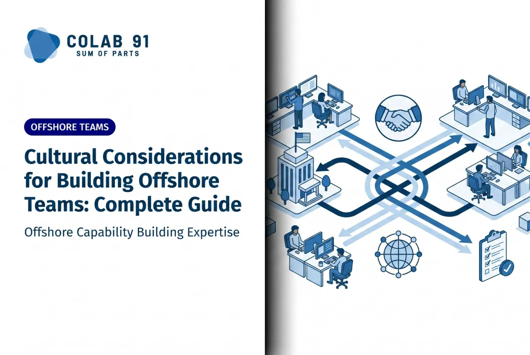Cultural Considerations for Building Offshore Teams: Complete Guide