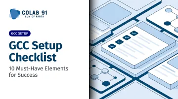 GCC Setup Checklist: 10 Must-Have Elements for Success
