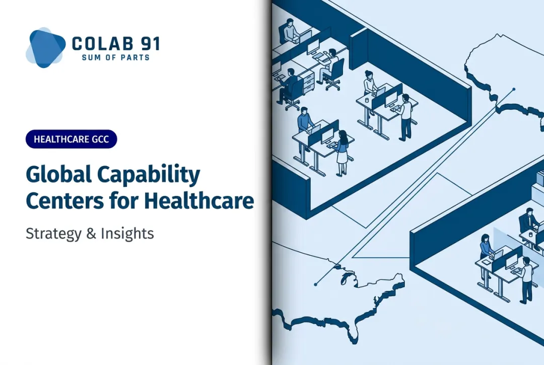 Global Capability Centers for Healthcare: Strategy & Insights