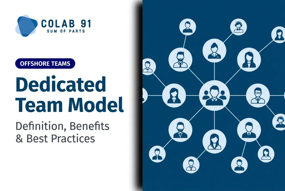 Dedicated Team Model: Definition, Benefits & Best Practices